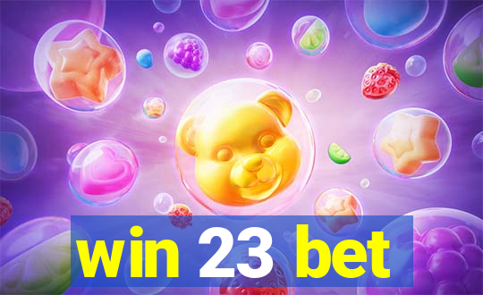 win 23 bet